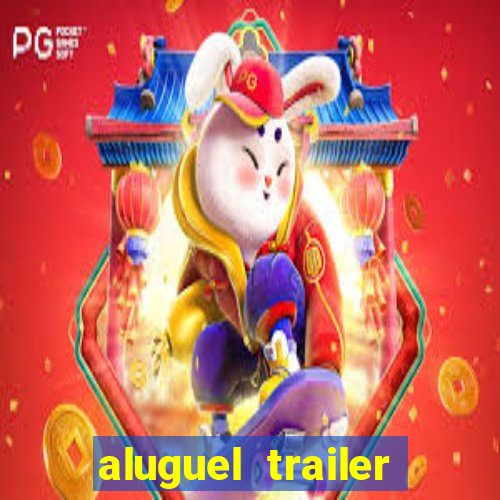 aluguel trailer porto alegre